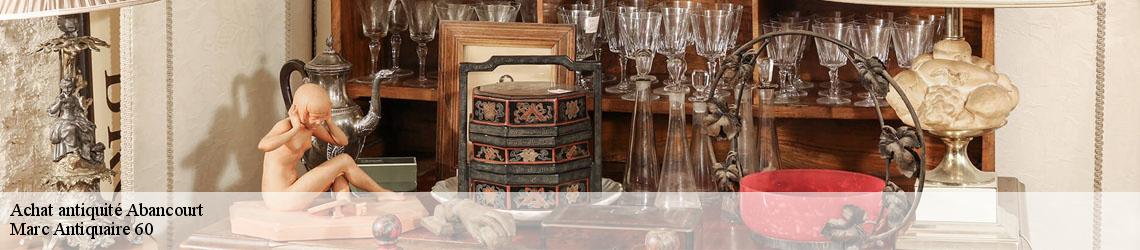 Achat antiquité  abancourt-60220 Marc Antiquaire 60