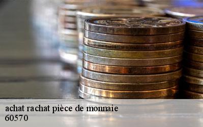 achat rachat pièce de monnaie  60570