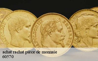 achat rachat pièce de monnaie  60570