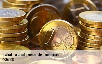 achat rachat pièce de monnaie 60680