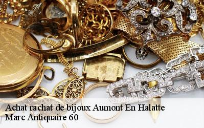 Achat rachat de bijoux  60300