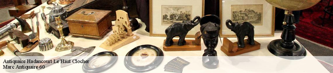 Antiquaire  hadancourt-le-haut-clocher-60240 Marc Antiquaire 60